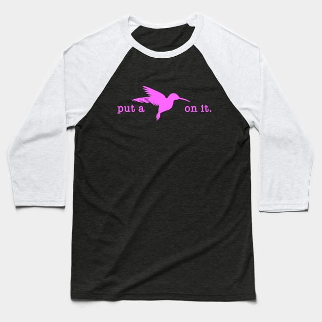 Put A Bird On It (19) Baseball T-Shirt by Vandalay Industries